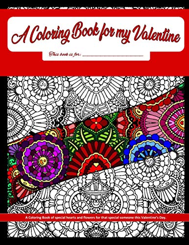 A Coloring Book for my Valentine: By Christine Burberry & Color Me Tastical
